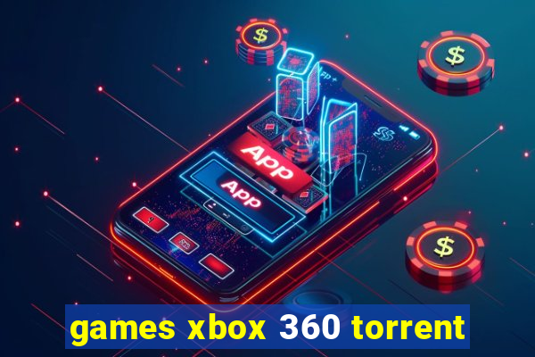 games xbox 360 torrent